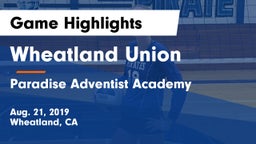 Wheatland Union  vs Paradise Adventist Academy Game Highlights - Aug. 21, 2019