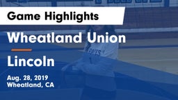 Wheatland Union  vs Lincoln  Game Highlights - Aug. 28, 2019