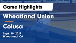 Wheatland Union  vs Colusa  Game Highlights - Sept. 10, 2019