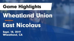 Wheatland Union  vs East Nicolaus Game Highlights - Sept. 18, 2019