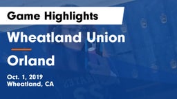 Wheatland Union  vs Orland Game Highlights - Oct. 1, 2019