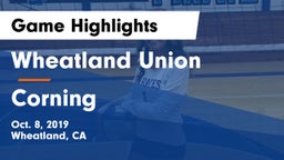Wheatland Union  vs Corning  Game Highlights - Oct. 8, 2019