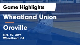 Wheatland Union  vs Oroville Game Highlights - Oct. 15, 2019