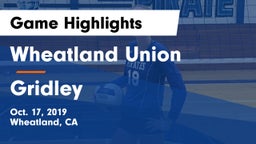 Wheatland Union  vs Gridley Game Highlights - Oct. 17, 2019