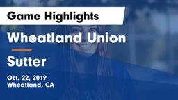 Wheatland Union  vs Sutter Game Highlights - Oct. 22, 2019