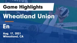 Wheatland Union  vs En Game Highlights - Aug. 17, 2021