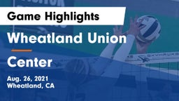 Wheatland Union  vs Center Game Highlights - Aug. 26, 2021
