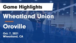 Wheatland Union  vs Oroville Game Highlights - Oct. 7, 2021