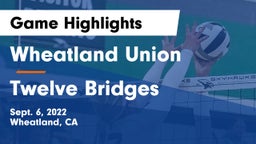 Wheatland Union  vs Twelve Bridges Game Highlights - Sept. 6, 2022