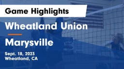 Wheatland Union  vs Marysville Game Highlights - Sept. 18, 2023