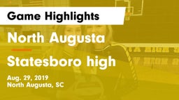 North Augusta  vs Statesboro high Game Highlights - Aug. 29, 2019