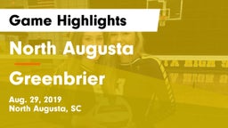 North Augusta  vs Greenbrier  Game Highlights - Aug. 29, 2019