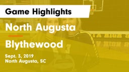 North Augusta  vs Blythewood  Game Highlights - Sept. 3, 2019