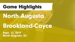 North Augusta  vs Brookland-Cayce Game Highlights - Sept. 12, 2019