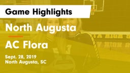 North Augusta  vs AC Flora  Game Highlights - Sept. 28, 2019