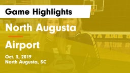 North Augusta  vs Airport Game Highlights - Oct. 3, 2019