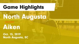 North Augusta  vs Aiken  Game Highlights - Oct. 15, 2019