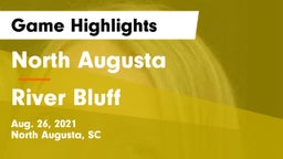 North Augusta  vs River Bluff  Game Highlights - Aug. 26, 2021