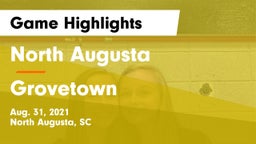 North Augusta  vs Grovetown  Game Highlights - Aug. 31, 2021