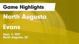 North Augusta  vs Evans  Game Highlights - Sept. 2, 2021