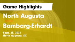 North Augusta  vs Bambarg-Erhardt Game Highlights - Sept. 25, 2021
