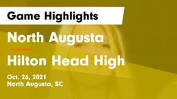 North Augusta  vs Hilton Head High Game Highlights - Oct. 26, 2021