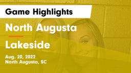 North Augusta  vs Lakeside  Game Highlights - Aug. 20, 2022