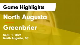 North Augusta  vs Greenbrier  Game Highlights - Sept. 1, 2022