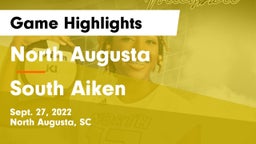 North Augusta  vs South Aiken  Game Highlights - Sept. 27, 2022