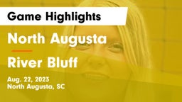 North Augusta  vs River Bluff  Game Highlights - Aug. 22, 2023