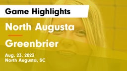 North Augusta  vs Greenbrier  Game Highlights - Aug. 23, 2023