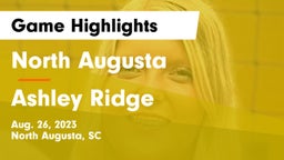 North Augusta  vs Ashley Ridge  Game Highlights - Aug. 26, 2023
