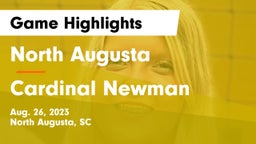 North Augusta  vs Cardinal Newman  Game Highlights - Aug. 26, 2023