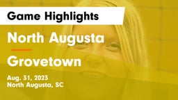 North Augusta  vs Grovetown  Game Highlights - Aug. 31, 2023