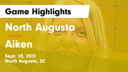 North Augusta  vs Aiken  Game Highlights - Sept. 28, 2023