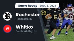 Recap: Rochester  vs. Whitko  2021