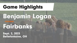 Benjamin Logan  vs Fairbanks  Game Highlights - Sept. 2, 2023