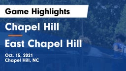 Chapel Hill  vs East Chapel Hill  Game Highlights - Oct. 15, 2021