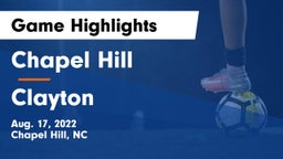 Chapel Hill  vs Clayton  Game Highlights - Aug. 17, 2022