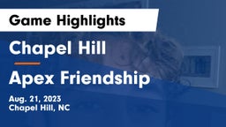 Chapel Hill  vs Apex Friendship  Game Highlights - Aug. 21, 2023