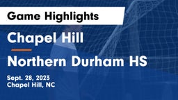 Chapel Hill  vs Northern Durham HS Game Highlights - Sept. 28, 2023