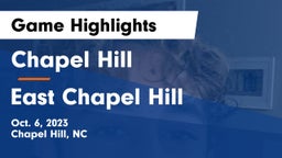 Chapel Hill  vs East Chapel Hill  Game Highlights - Oct. 6, 2023