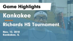 Kankakee  vs Richards HS Tournament Game Highlights - Nov. 12, 2018