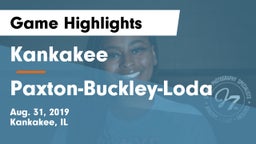 Kankakee  vs Paxton-Buckley-Loda  Game Highlights - Aug. 31, 2019