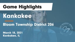 Kankakee  vs Bloom Township  District 206 Game Highlights - March 18, 2021