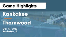 Kankakee  vs Thornwood  Game Highlights - Oct. 13, 2022
