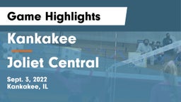 Kankakee  vs Joliet Central  Game Highlights - Sept. 3, 2022