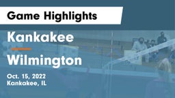 Kankakee  vs Wilmington  Game Highlights - Oct. 15, 2022