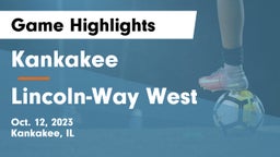 Kankakee  vs Lincoln-Way West  Game Highlights - Oct. 12, 2023