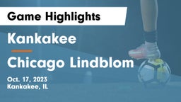 Kankakee  vs Chicago Lindblom Game Highlights - Oct. 17, 2023